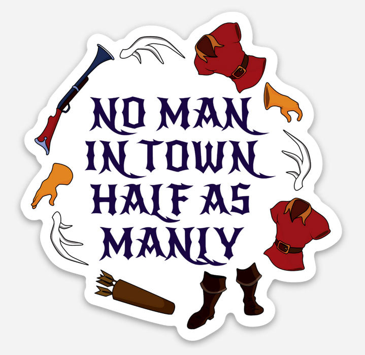 No Man In Town Half As Manly Disney Sticker – Ambrie