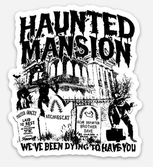 Haunted Mansion We've Been Dying To Have You Disney Sticker