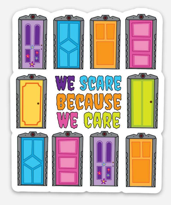 We Scare Because We Care Disney Sticker